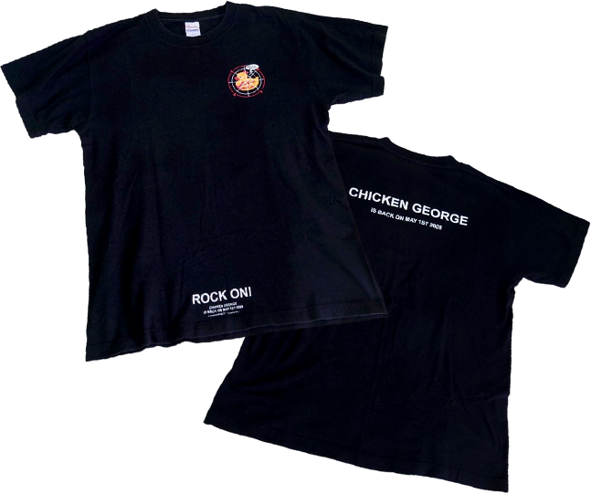2008年 現チキンジョージ再開時のTシャツ